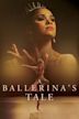 A Ballerina's Tale