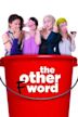 The Other F Word