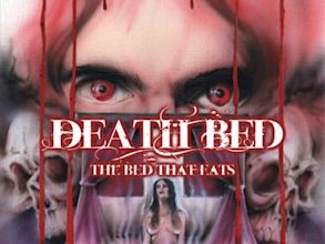 Death Bed: The Bed That Eats