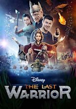 The Last Warrior (2017) - IMDb