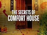 The Secrets of Comfort House