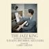 Jazz King: The Musical Compositions of H.M. King Bhumibol Adulyadej