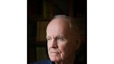 Cormac McCarthy, lauded author of 'The Road' and 'No Country for Old Men,' dies at 89