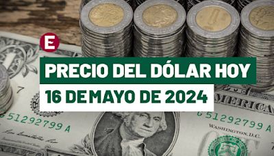 ¡Peso culmina estable! Precio del dólar hoy 16 de mayo de 2024