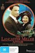 The Lancaster Miller Affair
