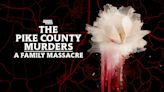 ‘The Pike County Murders: A Family Massacre’ Rises to Oxygen’s Most-Watched Program in 5 Years | Exclusive