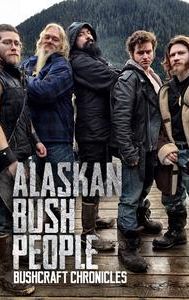 Alaskan Bush People: Bushcraft Chronicles