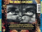 No More Cocoons