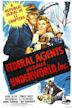 Federal Agents vs. Underworld, Inc.