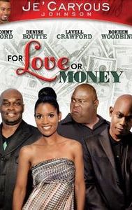 For Love or Money