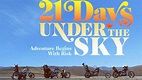 21 Days Under the Sky (2016) - Moto Movie Review