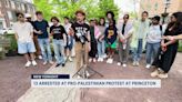 13 students arrested for trespassing amid pro-Palestinian protest at Princeton University