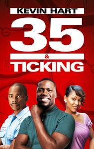 35 & Ticking