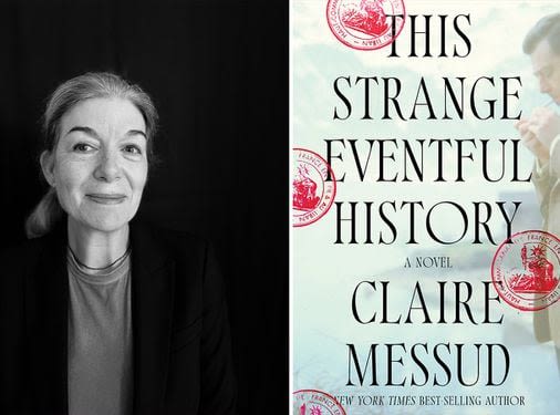 Claire Messud, in ‘This Strange Eventful History,’ shadows her own family history in a sweeping generational epic - The Boston Globe