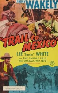 Trail to Mexico