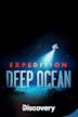 Expedition Deep Ocean