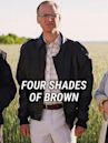 Four Shades of Brown