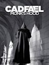 Cadfael: Monk's Hood