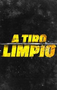 A Tiro Limpio | Action, Drama