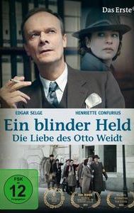 Ein blinder Held - Die Liebe des Otto Weidt