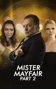 Mister Mayfair: Part 2