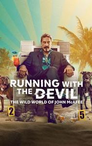 Running With the Devil: The Wild World of John McAfee