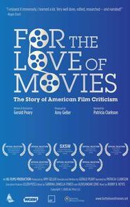 For the Love of Movies: The Story of American Film Criticism