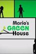 Mario's Green House