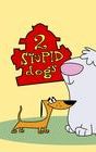 2 Stupid Dogs