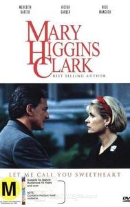 Mary Higgins Clark's Let Me Call You Sweetheart