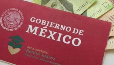 Beca Benito Juárez: ¿Cuándo y de cuánto será el segundo pago? | El Universal