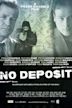 No Deposit