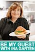 Be My Guest With Ina Garten