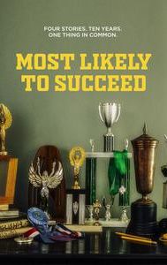 Most Likely to Succeed