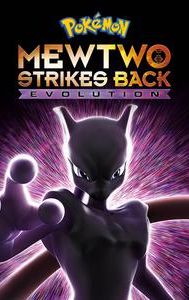 Pokémon the Movie: Mewtwo Strikes Back Evolution