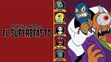 The Haunted World of El Superbeasto