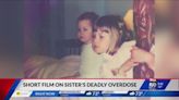 Fishers filmmaker makes short film about sister’s overdose, struggle with addiction