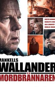 Wallander - Mordbrännaren