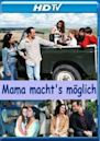 Mama macht's möglich