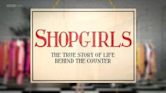 Shopgirls: The True Story of Life Behind the Counter