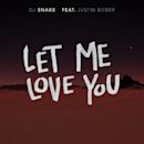 Let Me Love You (DJ Snake song)