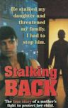 Moment of Truth: Stalking Back