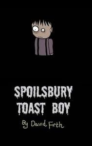 Spoilsbury Toast Boy