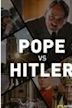 Pope vs. Hitler