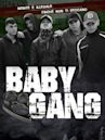 Baby gang