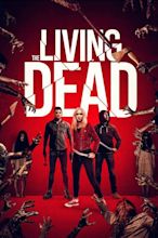 ‎The Living Dead (2019) directed by Fredi 'Kruga' Nwaka • Reviews, film ...