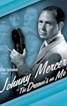 Johnny Mercer: The Dream's on Me