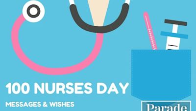 100 Nurses Day Messages and Wishes To Thank Healthcare Heroes During National Nurses Week 2024