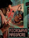 Microwave Massacre