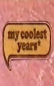 My Coolest Years